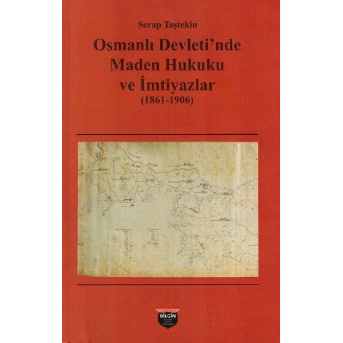 Osmanlı Devletinde Maden Hukuku Ve İmtiyazlar