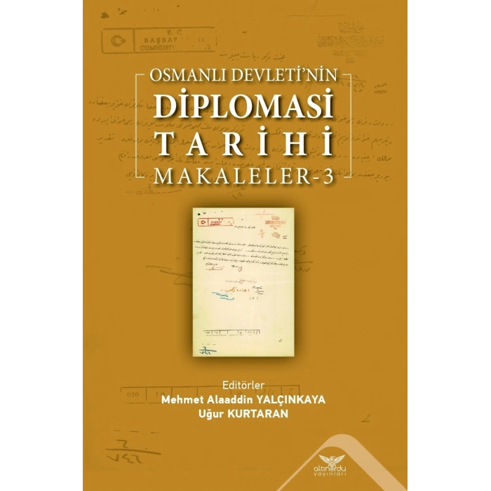 Osmanlı Devleti’nin  Diplomasi Tarihi Makaleler-3
