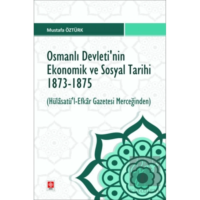 Osmanlı Devletinin Ekonomik ve Sosyal Tarihi 1873-1875