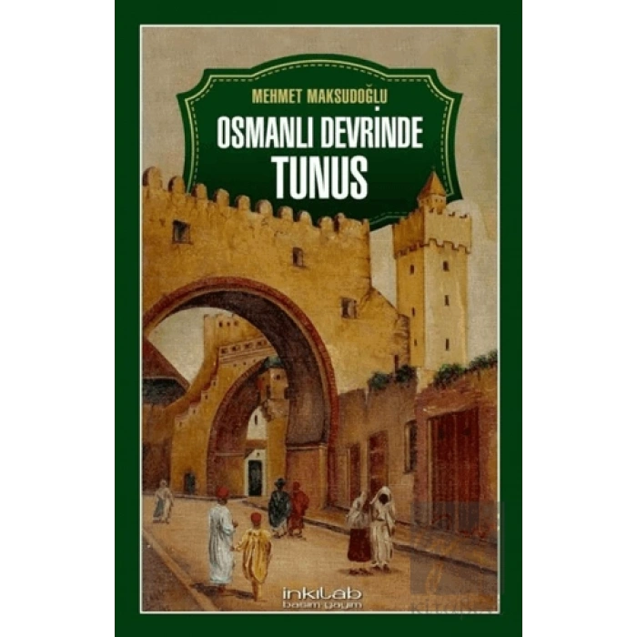 Osmanlı Devrinde Tunus