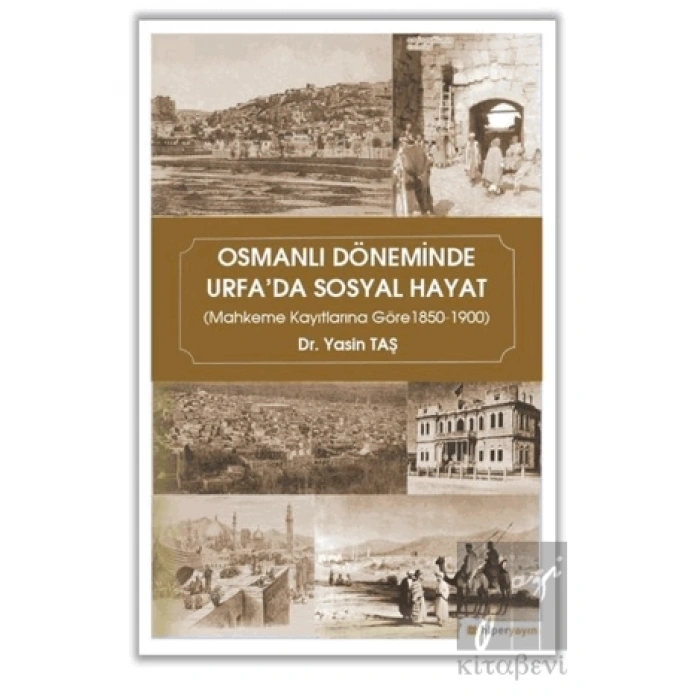 Osmanlı Döneminde Urfada Sosyal Hayat