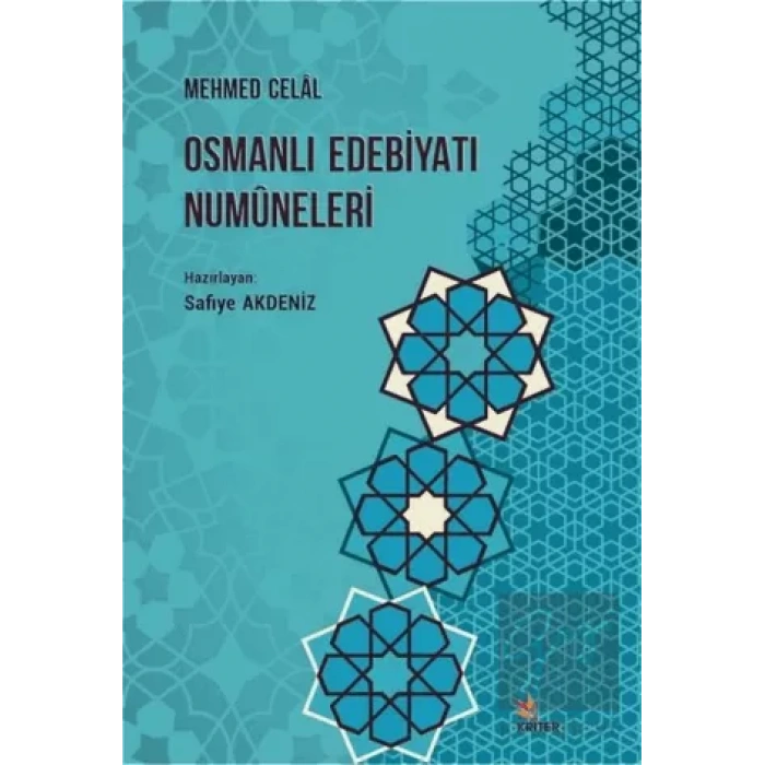 Osmanlı Edebiyatı Numuneleri, Mehmed Celal