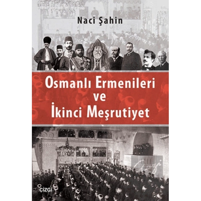 Osmanlı Ermenileri ve İkinci Meşrutiyet