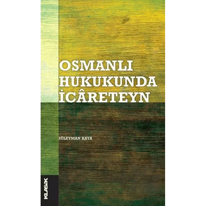 Osmanlı Hukukunda İcareteyn
