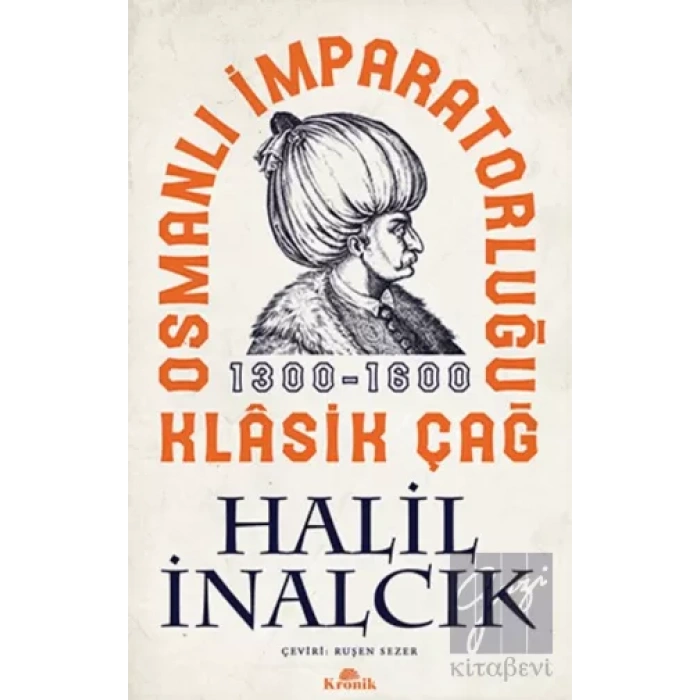 Osmanlı İmparatorluğu Klasik Çağ 1300 - 1600