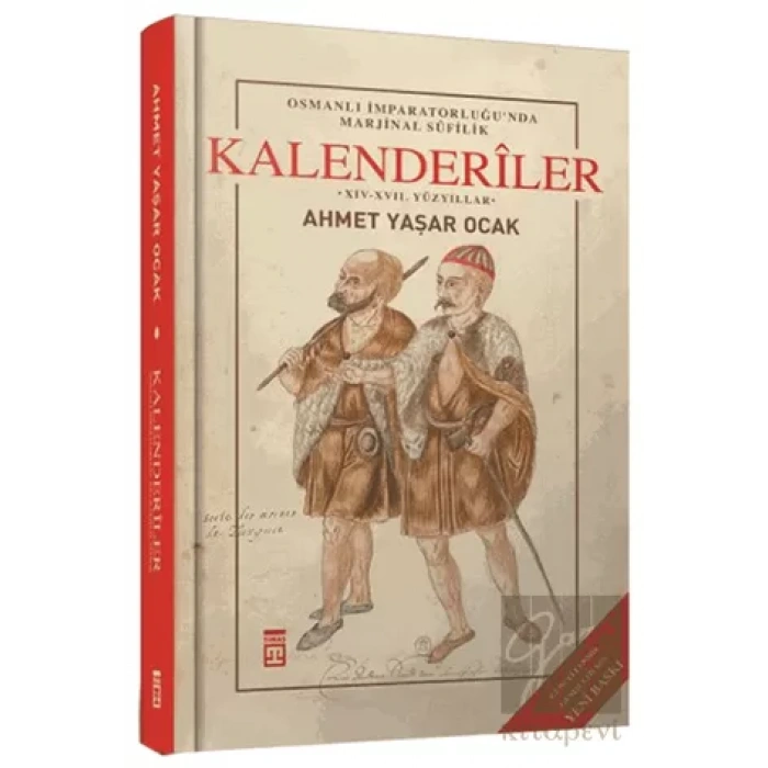 Osmanlı İmparatorluğunda Marjinal Sufilik: Kalenderiler