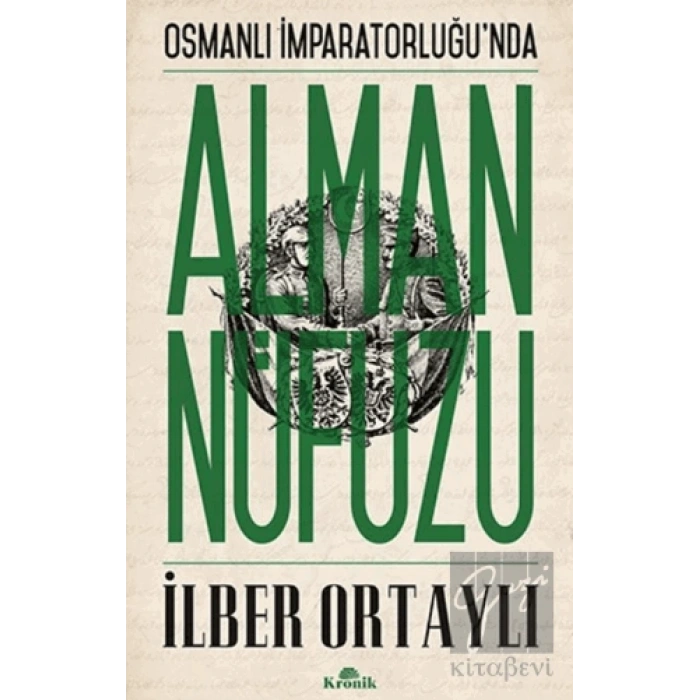 Osmanlı İmparatorluğu’nda Alman Nüfuzu
