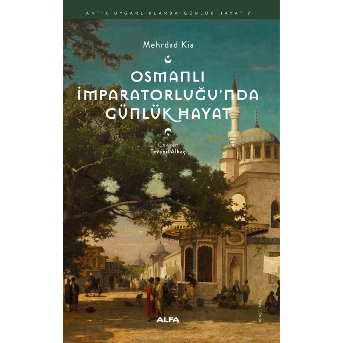 Osmanlı İmparatorluğu’nda Günlük Hayat