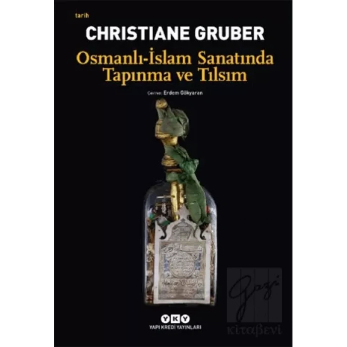 Osmanlı – İslam Sanatında Tapınma ve Tılsım