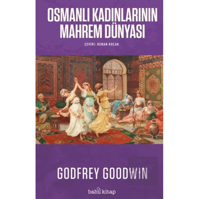 Osmanlı Kadınlarının Mahrem Dünyası