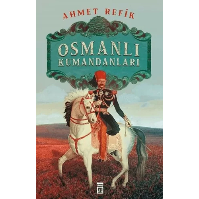 Osmanlı Kumandanları