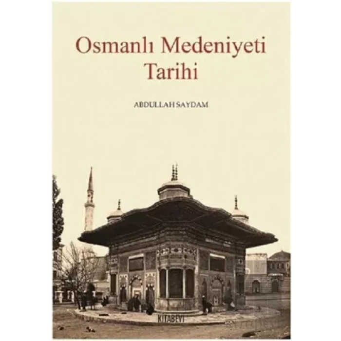 Osmanlı Medeniyeti Tarihi