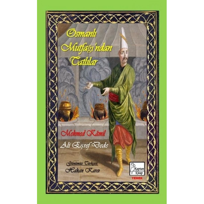 Osmanlı Mutfağı’ndan Tatlılar