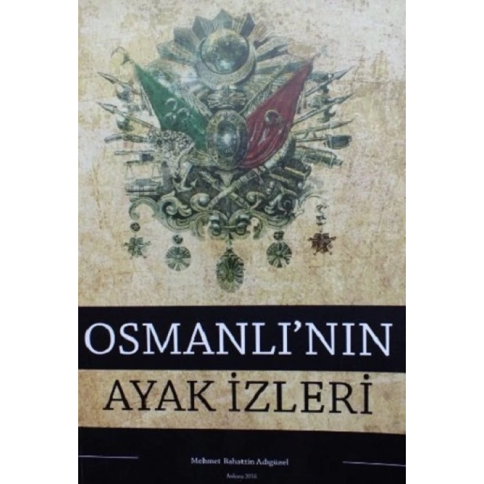 Osmanlının Ayak İzleri