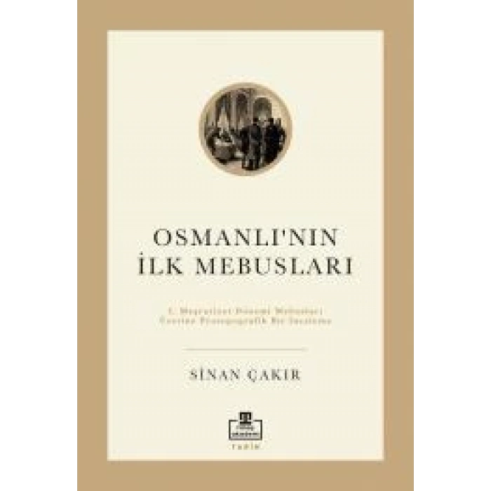 Osmanlının İlk Mebusları