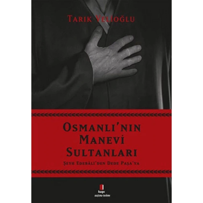 Osmanlının Manevi Sultanları