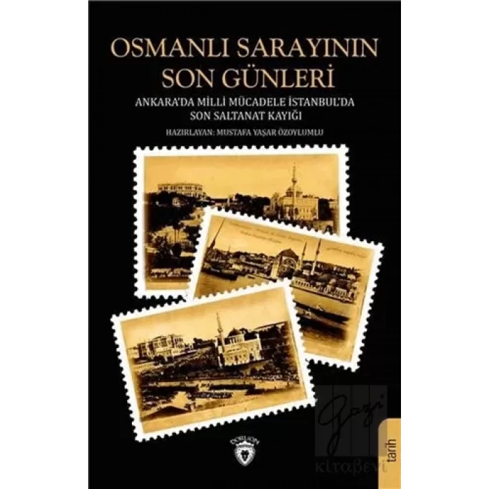 Osmanlı Sarayının Son Günleri