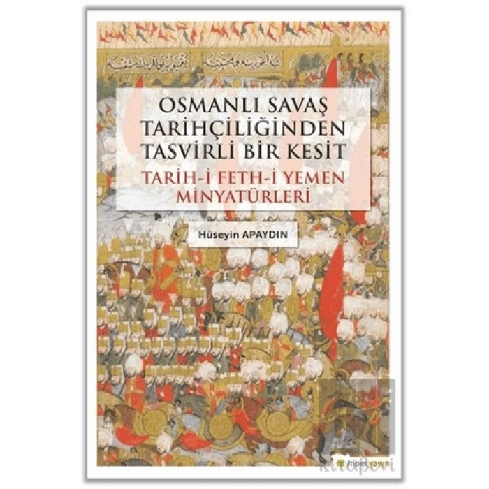 Osmanlı Savaş Tarihçiliğinden Tasvirli Bir Kesit
