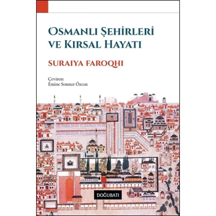 Osmanlı Şehirleri ve Kırsal Hayatı