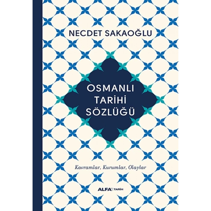 Osmanlı Tarihi Sözlüğü (Ciltli)
