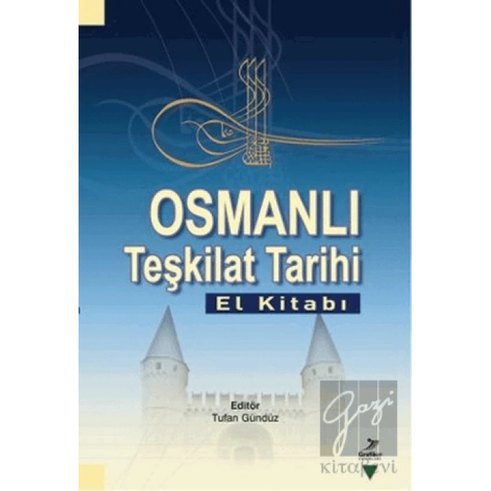 Osmanlı Teşkilat Tarihi (El Kitabı)