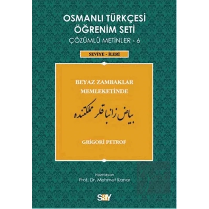 Osmanlı Türkçesi Öğrenim Seti - Beyaz Zambaklar Memleketinde