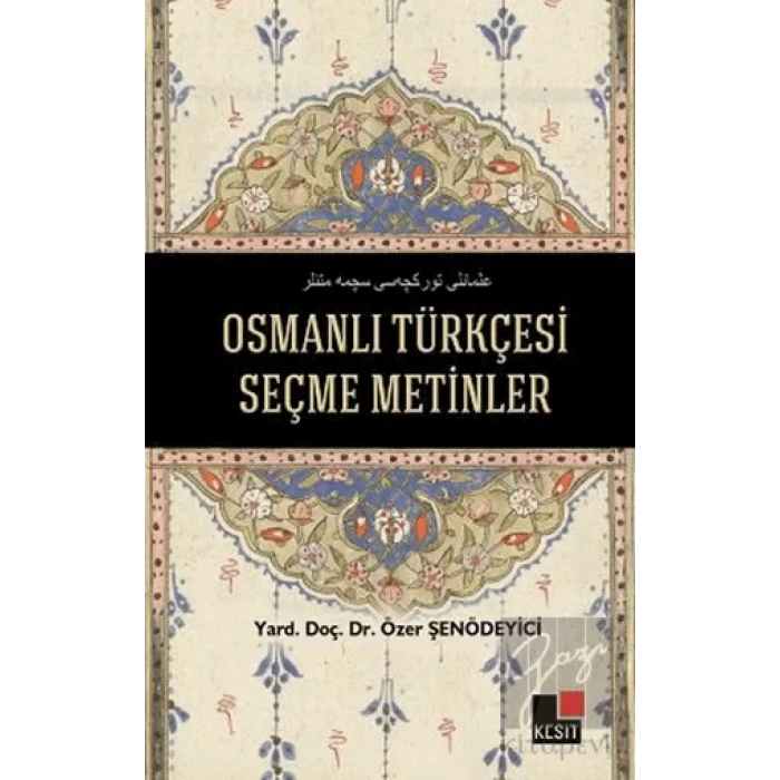 Osmanlı Türkçesi Seçme Metinler