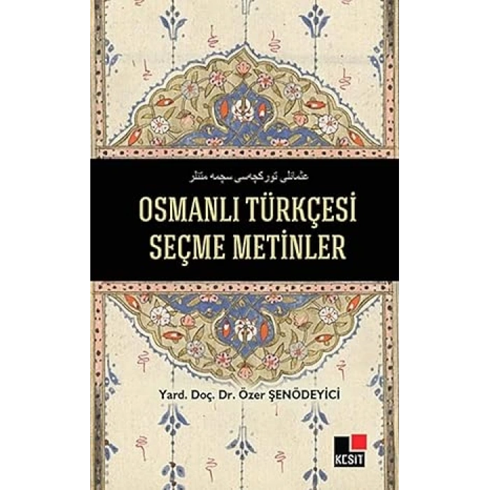 Osmanlı Türkçesi Seçme Metinler