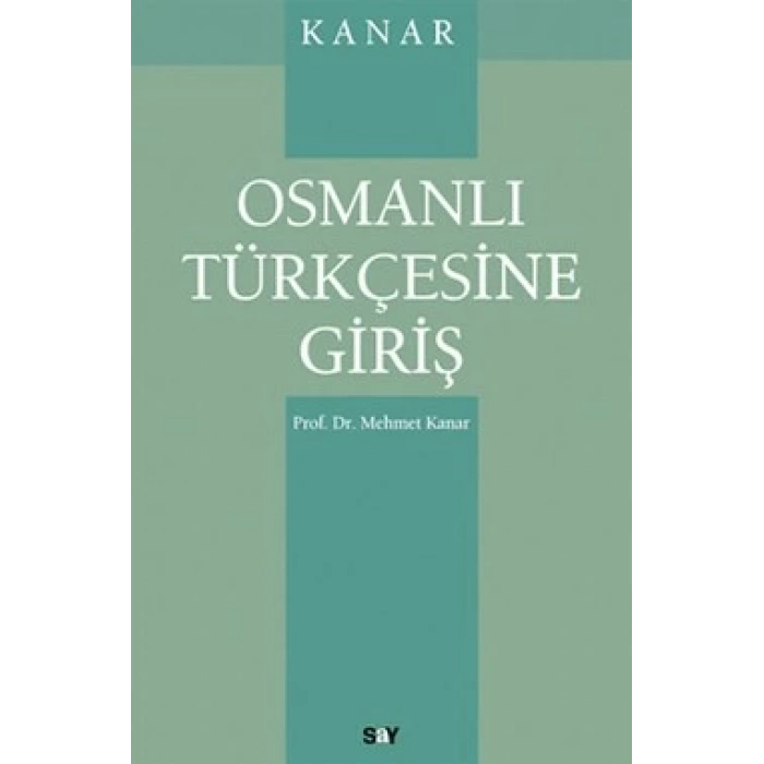 Osmanlı Türkçesine Giriş