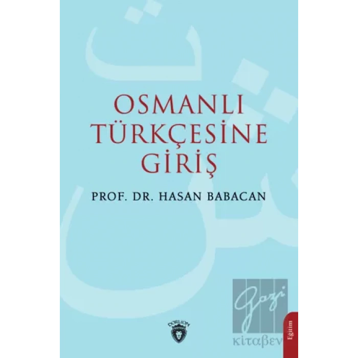 Osmanlı Türkçesine Giriş