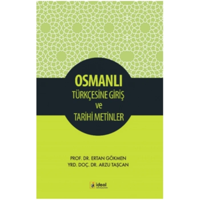Osmanlı Türkçesine Giriş Ve Tarihi Metinler