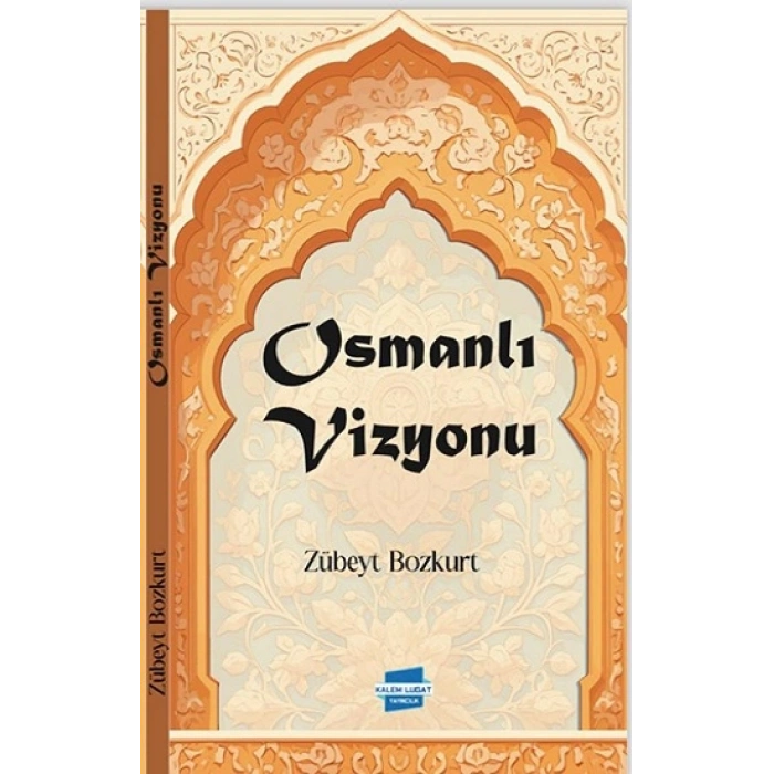 Osmanlı Vizyonu