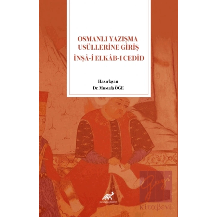 Osmanlı Yazışma Usüllerine Giriş İnşa-i Elkab-ı Cedid