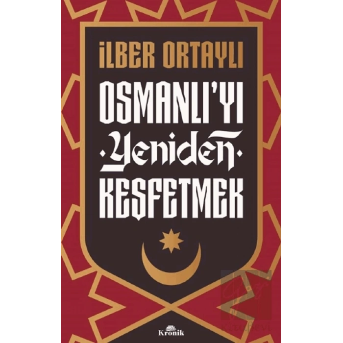 Osmanlıyı Yeniden Keşfetmek