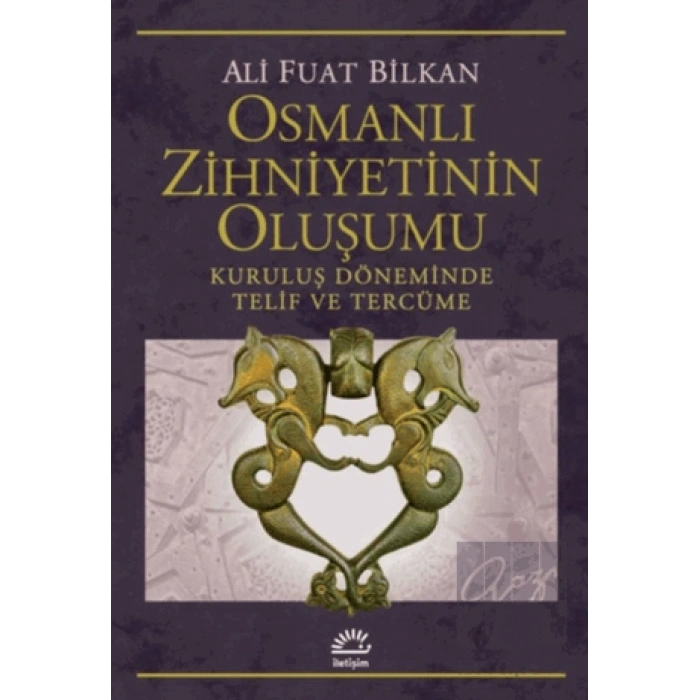 Osmanlı Zihniyetinin Oluşumu