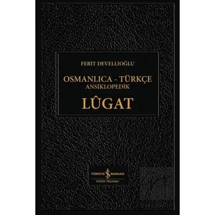 Osmanlıca - Türkçe Ansiklopedik Lügat