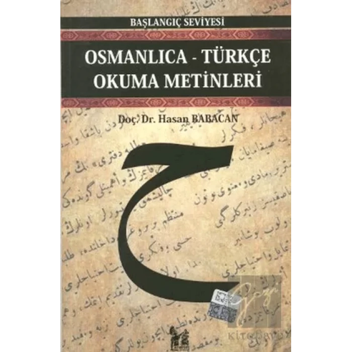 Osmanlıca-Türkçe Okuma Metinleri - Başlangıç Seviyesi-3