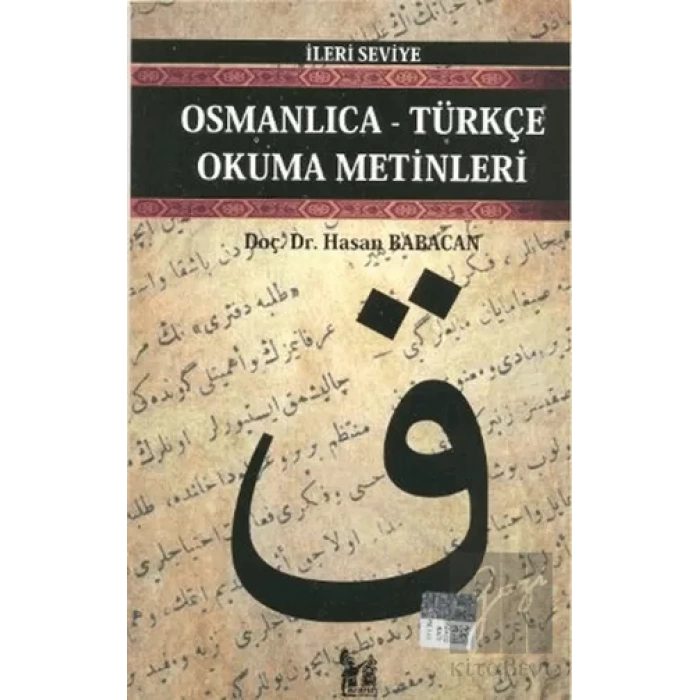 Osmanlıca-Türkçe Okuma Metinleri - İleri Seviye-1