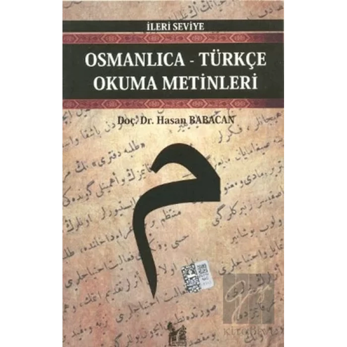 Osmanlıca-Türkçe Okuma Metinleri - İleri Seviye-4