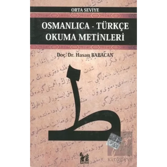 Osmanlıca-Türkçe Okuma Metinleri Orta Seviye