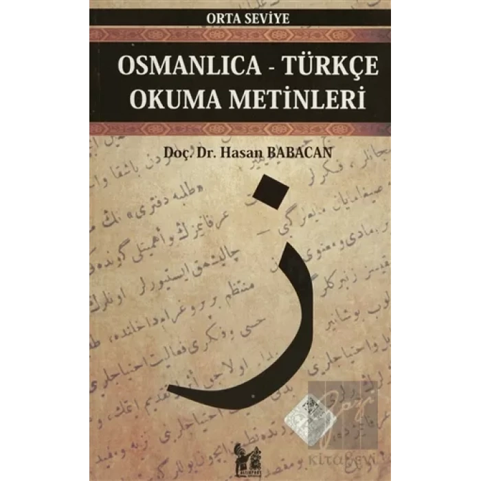 Osmanlıca-Türkçe Okuma Metinleri - Orta Seviye-3