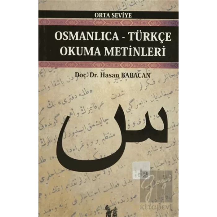 Osmanlıca-Türkçe Okuma Metinleri - Orta Seviye-4