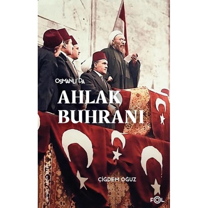 Osmanlı’da Ahlak Buhranı