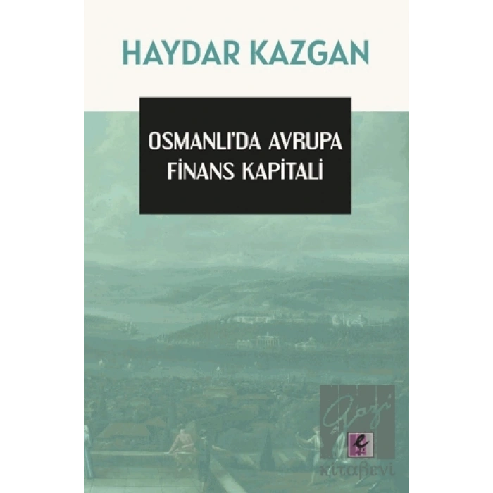 Osmanlı’da Avrupa Finans Kapitali