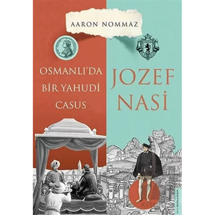 Osmanlı’da Bir Yahudi Casus Josef Nasi