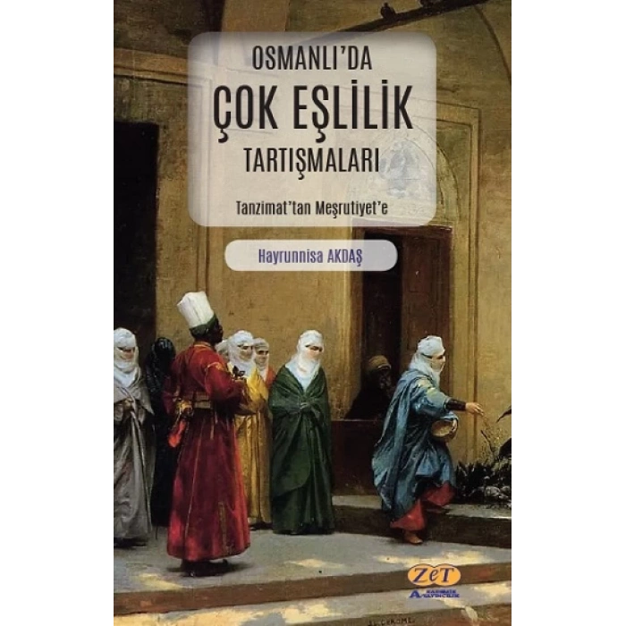 Osmanlı’da Çok Eşlilik Tartışmaları