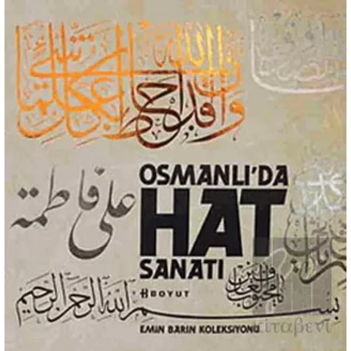 Osmanlı’da Hat Sanatı-Emin Barın Koleksiyonu (Kutulu)