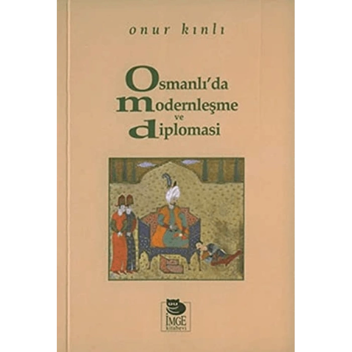Osmanlıda Modernleşme ve Diplomasi