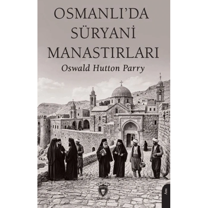 Osmanlı’da Süryani Manastırları