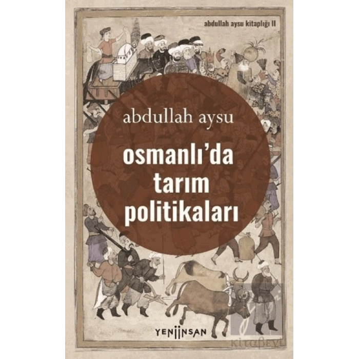 Osmanlı’da Tarım Politikaları